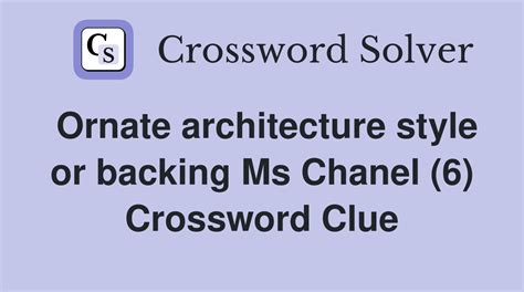 Or turning Ms Chanel from ornate style (6) Crossword Clue